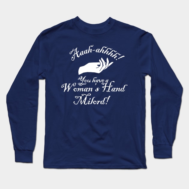 You Have a Womans Hand Milord Long Sleeve T-Shirt by Meta Cortex